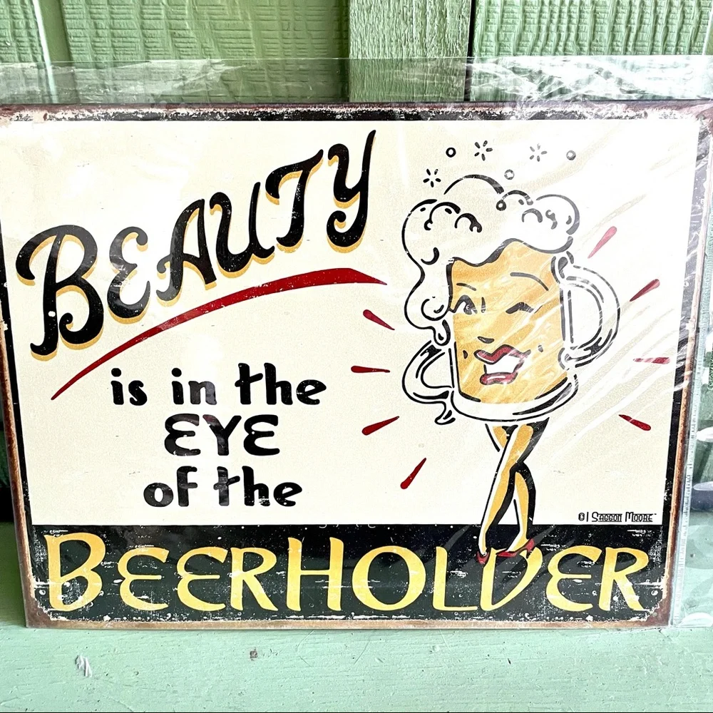 NEW Beauty Is In The Eye Beer Metal Sign